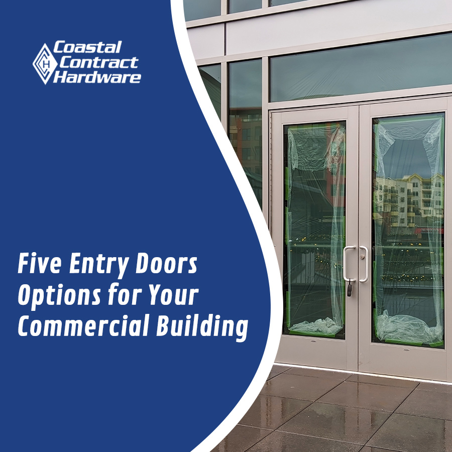 Five Options in Entry Doors for You to Consider for Your Commercial Building