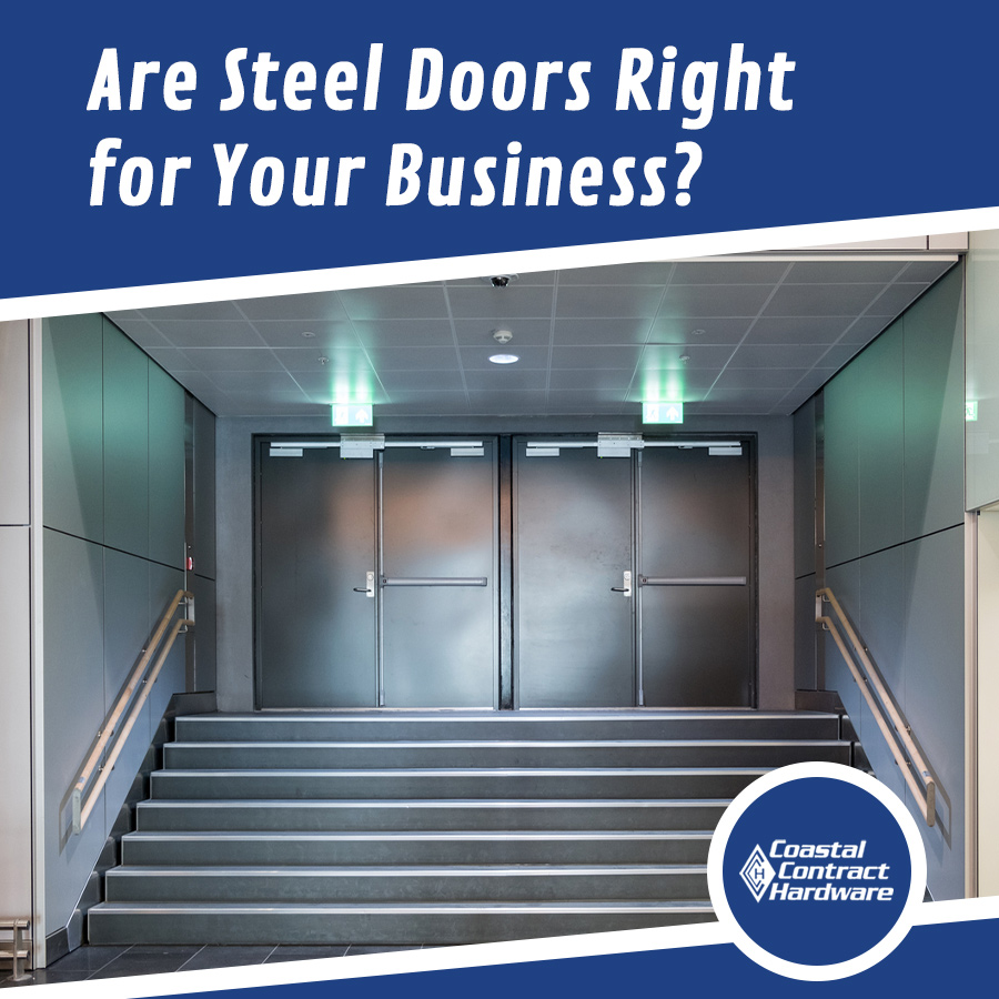 Are Steel Doors Right for Your Business?